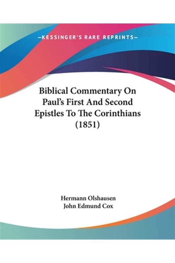 Biblical Commentary on Paul's First and Second Epistles to the Corinthians