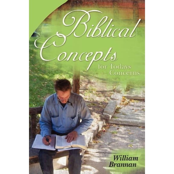 Biblical Concepts for Todays Concerns