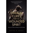 thumbnail image 1 of Biblical Cures for the Wounded Spirit : Answers for PTSD and Healing the Invisible Wound. (Paperback), 1 of 1