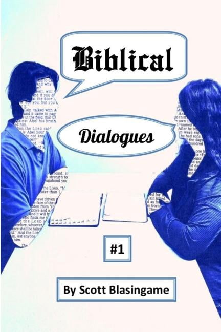 Biblical Dialogues: Biblical Dialogues #1 (Paperback)