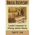 thumbnail image 1 of Biblical Discipleship: Essential Components for Attaining Spiritual Maturity, (Paperback), 1 of 1