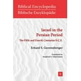 thumbnail image 1 of Biblical Encyclopedia: An English Translation of Biblische E: Israel in the Persian Period : The Fifth and Fourth Centuries B.C.E. (Paperback), 1 of 1