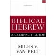 thumbnail image 1 of Pre-Owned Biblical Hebrew: A Compact Guide: Second Edition (Paperback) 0310093783 9780310093787, 1 of 1
