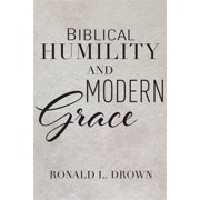 Biblical Humility and Modern Grace