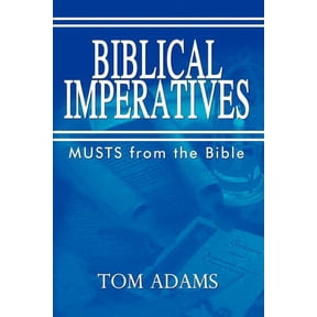 Biblical Imperatives, (Paperback)