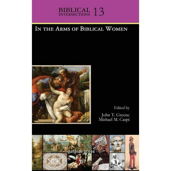 Biblical Intersections: In the Arms of Biblical Women (Hardcover)