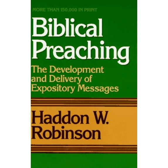 Pre-Owned Biblical Preaching: The Development and Delivery of Expository Messages by Haddon W Robinson (Hardcover), Religion, RELIGION / Biblical Studies / General, English