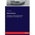 thumbnail image 1 of Biblical Review: Intended as a New and Improved Commentary on the Bible: Vol. I., (Paperback), 1 of 1