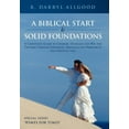 thumbnail image 1 of Biblical Start to Solid Foundations : A Christian's Guide to Conquer, Overtake and Win the Victories Through Struggles, Obstacles and Problems in the Christian Life., 1 of 2