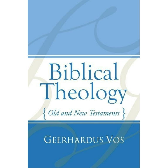 Biblical Theology: Old and New Testaments (Paperback)