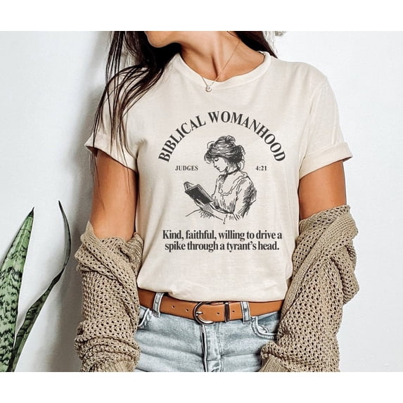 Biblical Womanhood T-Shirt for Her Women Religious Shirt Christian Scripture Shirt Womens Ministry Judges 4:21 Shirt Theology Matters