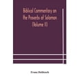 thumbnail image 1 of Biblical Commentary On The Proverbs Of Solomon (Volume Ii), (Paperback), 1 of 1