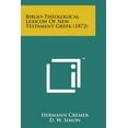 thumbnail image 1 of Biblio-Theological Lexicon of New Testament Greek (1872) Paperback, 1 of 1