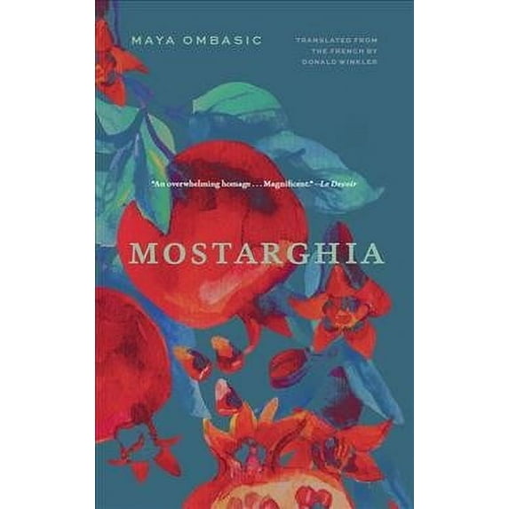 Biblioasis International Translation: Mostarghia (Paperback)