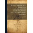 thumbnail image 1 of Bibliographie Der Höheren Algebraischen Kurven Für Den Zeitabschnitt Von 1890-1904 (Paperback), 1 of 1