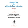 thumbnail image 1 of Bibliographie Zur Chinesischen Literatur in Deutscher Sprache, (Hardcover), 1 of 1