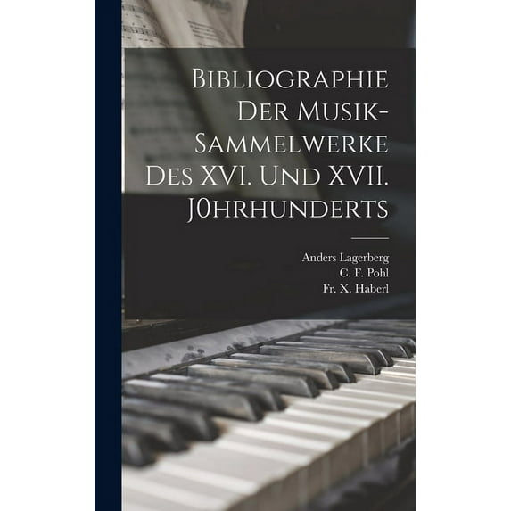 Bibliographie der Musik-Sammelwerke des XVI. und XVII. J0hrhunderts (Hardcover)