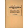 thumbnail image 1 of Bibliographies and Indexes in Library an Articles Describing Archives and Manuscript Collections in the United States: An Annotated Bibliography, Book 11, (Hardcover), 1 of 1