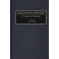 thumbnail image 1 of Bibliographies and Indexes in American H Eleanor Roosevelt: A Comprehensive Bibliography, (Hardcover), 1 of 1