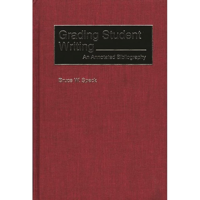 Bibliographies and Indexes in Education Grading Student Writing: An ...