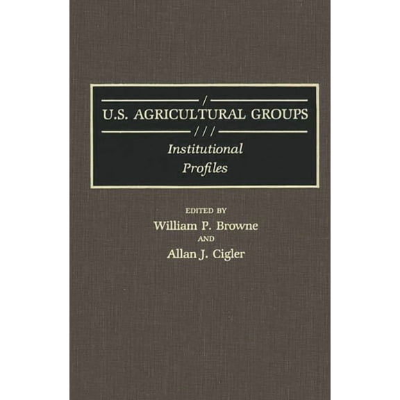 Bibliographies and Indexes in Religious U.S. Agricultural Groups: Institutional Profiles, (Hardcover)