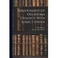 thumbnail image 1 of Bibliography of Oklahoma Geology, With Subject Iindex (Paperback), 1 of 1