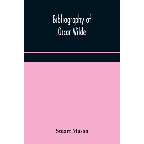 Bibliography Of Oscar Wilde, (Paperback)