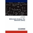 thumbnail image 1 of Bibliometric Analysis: The Electronic Library (Paperback), 1 of 1