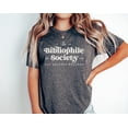 thumbnail image 1 of Bibliophile Society Shirt Bookish Shirt Book Lover Gifted Giftful Bookworm Book Club Gift, 1 of 2