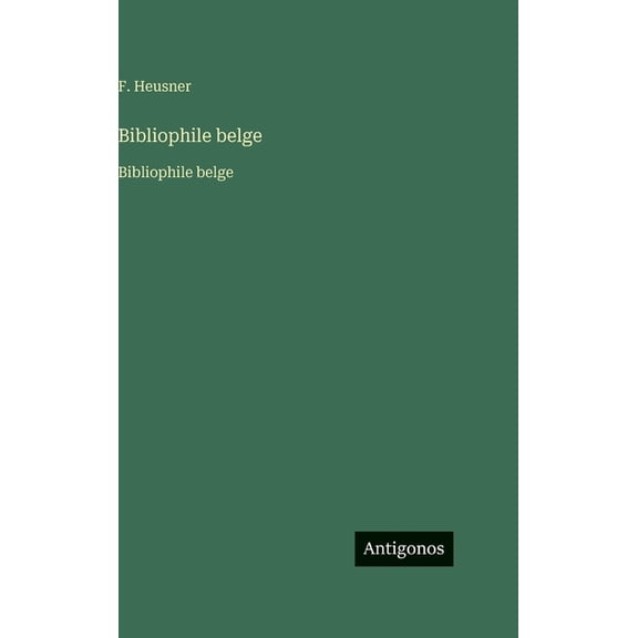 Bibliophile belge: Bibliophile belge, (Hardcover)