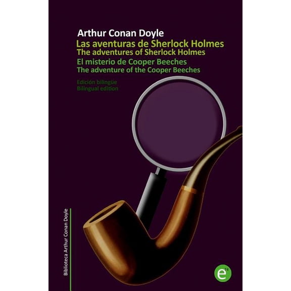 Biblioteca Clsicos Bilinge El misterio de Cooper Beeches/The adventure of the Cooper Beeches: Edicin bilinge/Bilingual edition, Book 19, (Paperback)