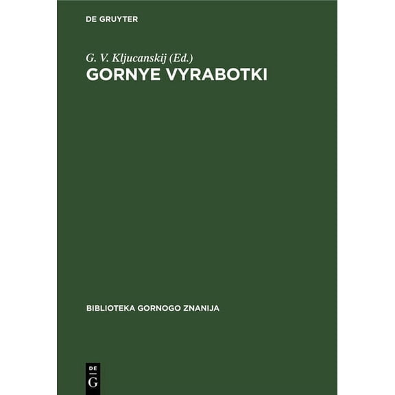 Biblioteka Gornogo Znanija Gornye Vyrabotki, Book 1, (Hardcover)