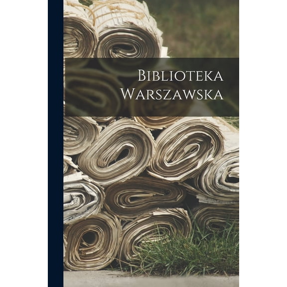 Biblioteka Warszawska (Paperback)