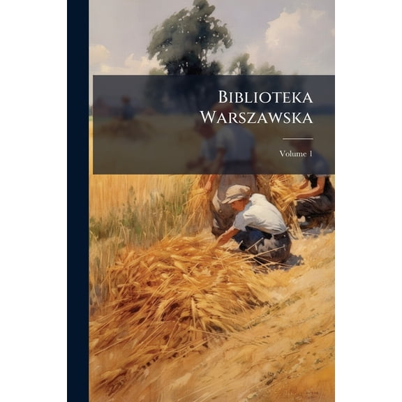 Biblioteka Warszawska, Volume 1 (Paperback)