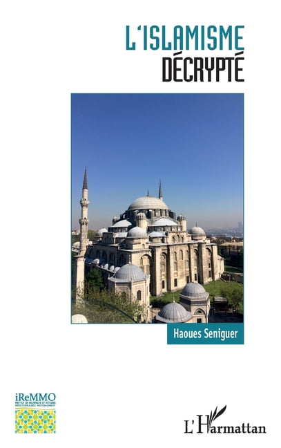 BibliothÃ¨que de l'Iremmo L'islamisme dÃ©cryptÃ©, (Paperback)