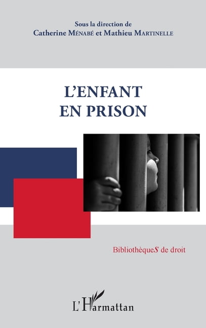 BibliothÃ¨ques de Droit L'enfant en prison, (Paperback)