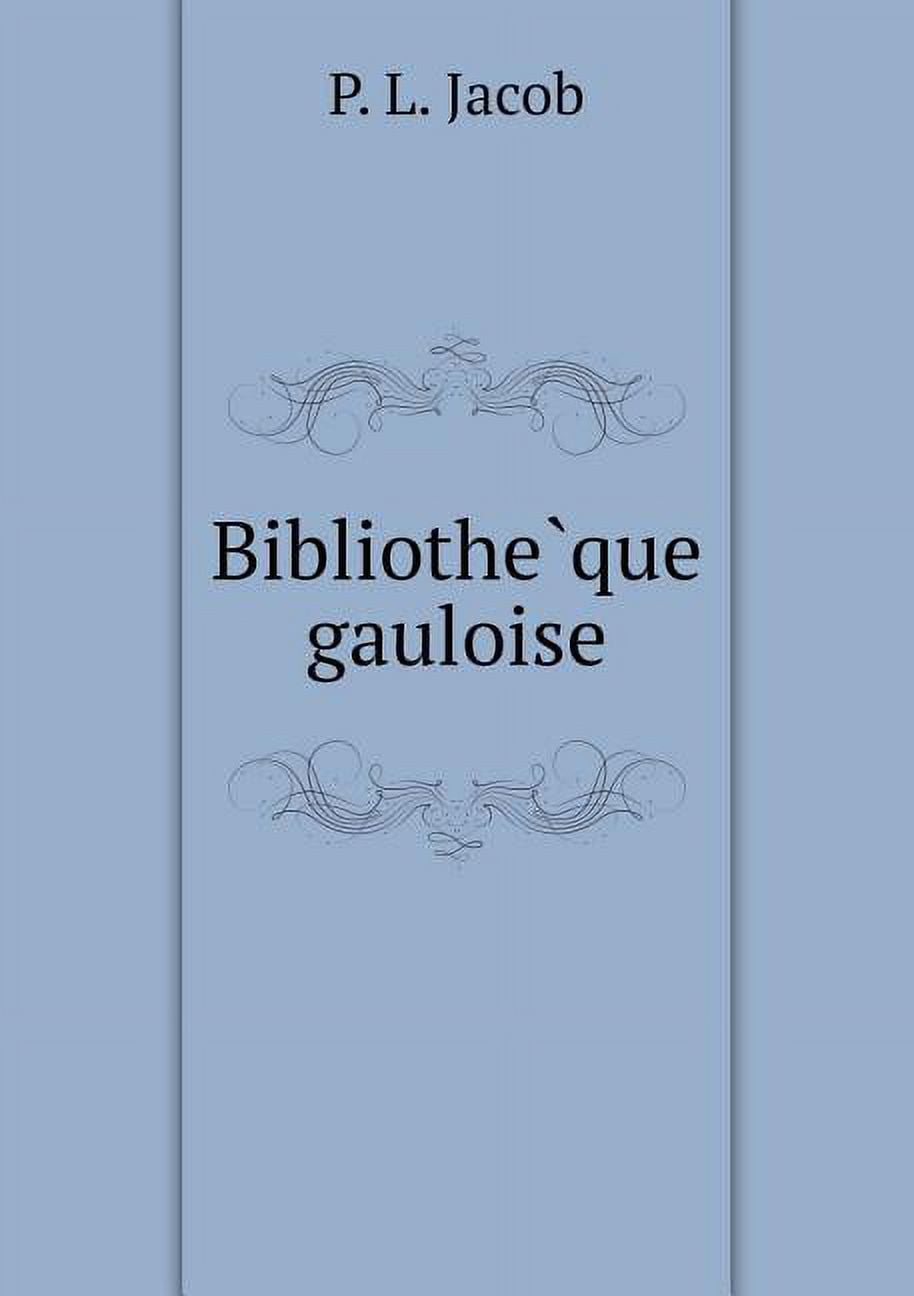 Bibliothèque gauloise (Paperback)