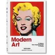 Bibliotheca Universalis Modern Art. a History from Impressionism to Today, Hardcover