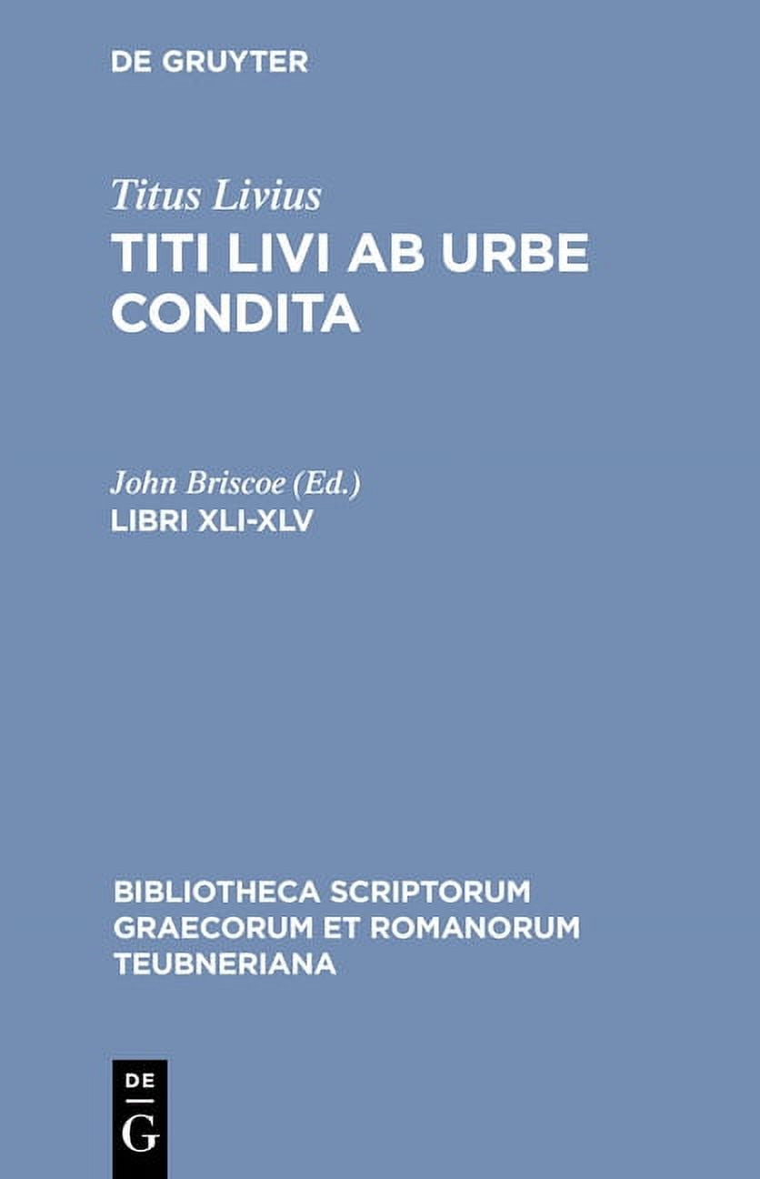 Bibliotheca Scriptorum Graecorum Et Roma Libri XLI-XLV, (Hardcover)