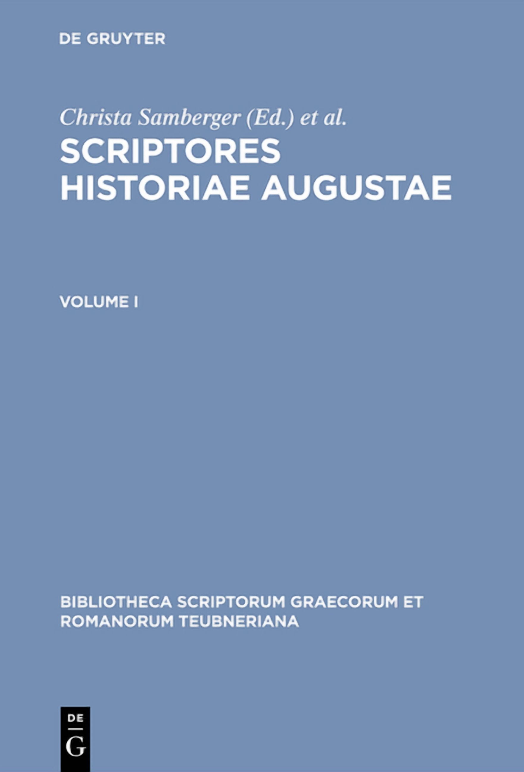Bibliotheca scriptorum Graecorum et Romanorum Teubneriana: Scriptores ...