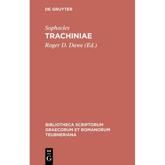 Bibliotheca Scriptorum Graecorum Et Roma Trachiniae, (Hardcover)