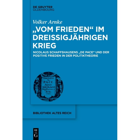 Bibliothek Altes Reich "Vom Frieden" im Dreißigjährigen Krieg, Book 25, (Hardcover)