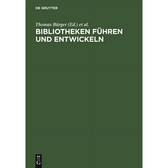 Bibliotheken führen und entwickeln, (Hardcover)
