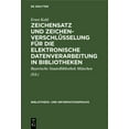 thumbnail image 1 of Bibliotheks- Und Informationspraxis Zeichensatz und ZeichenverschlÃ¼sselung fÃ¼r die Elektronische Datenverarbeitung in Bibliotheken, Book 21, (Hardcover), 1 of 1
