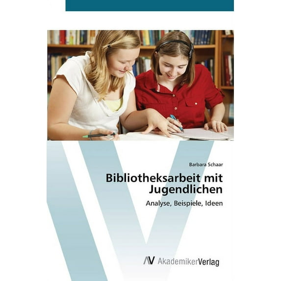 Bibliotheksarbeit mit Jugendlichen (Paperback)