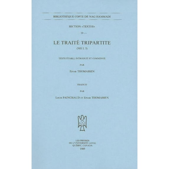 Bibliotheque Copte de Nag Hammadi Le Traite Tripartite (NH I, 5), Book 19, (Paperback)