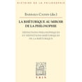 thumbnail image 1 of La Rhetorique Au Miroir de la Philosophie : Definitions Philosophiques Et Definitions Rhetoriques de la Rhetorique (Paperback), 1 of 1