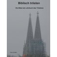 thumbnail image 1 of Biblisch trÃ¶sten: Die Bibel als Lehrbuch des TrÃ¶stens, (Paperback), 1 of 1
