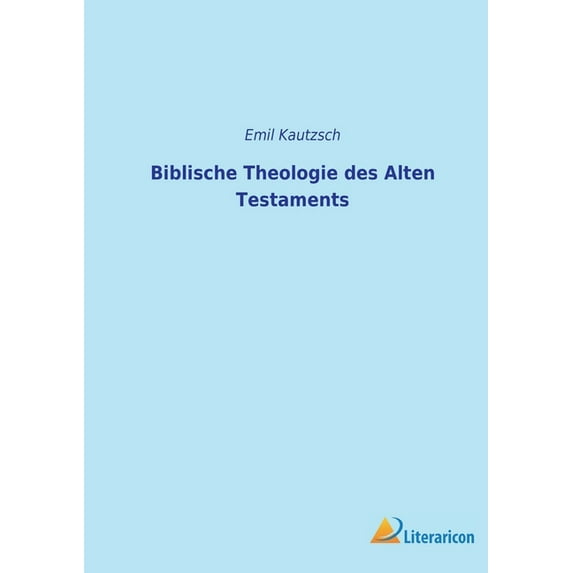 Biblische Theologie des Alten Testaments (Paperback)