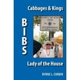 thumbnail image 1 of Bibs: Cabbages & Kings - Lady of the House (Hardcover) by Byrne L Corbin, 1 of 1